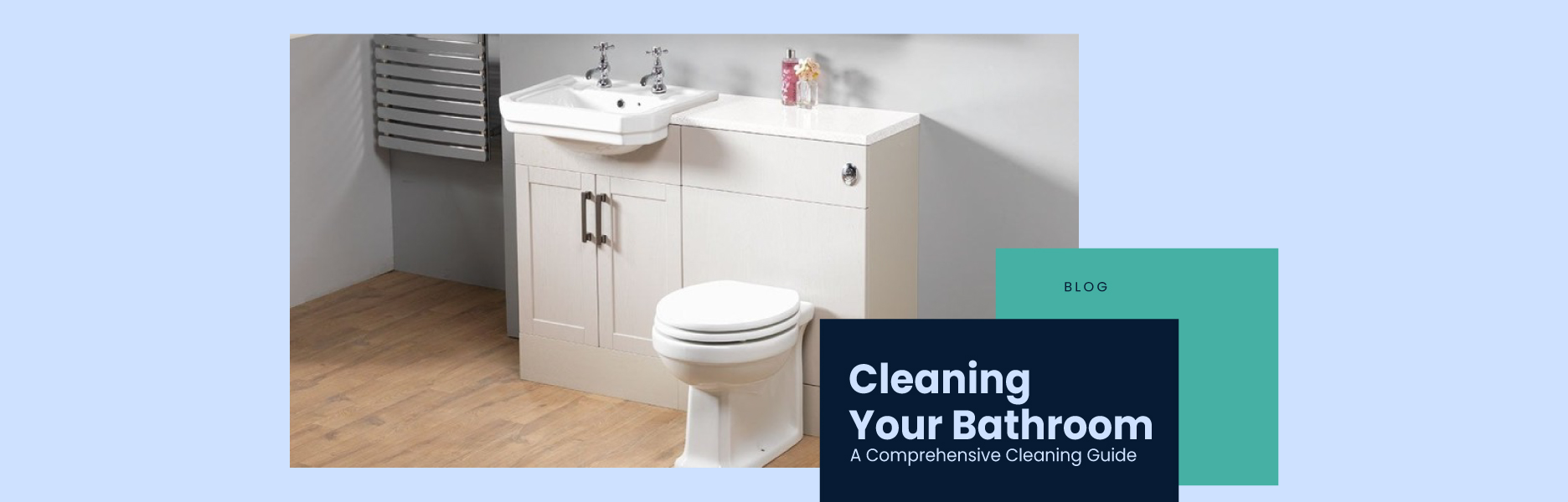 Cleaning Your Bathroom: A Comprehensive Cleaning Guide